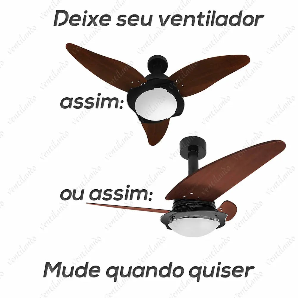 A imagem mostra um ventilador de teto com duas configurações possíveis. O texto diz: "Deixe seu ventilador assim: (imagem do ventilador sem haste) ou assim: (imagem do ventilador com haste). Mude quando quiser."